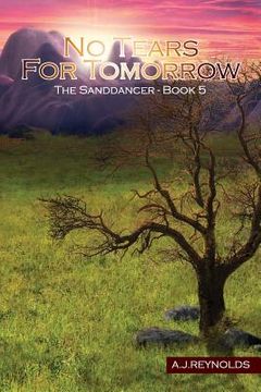 portada No Tears For Tomorrow: The Sanddancers Book 5 (en Inglés)