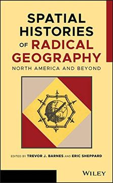 portada Spatial Histories of Radical Geography: North America and Beyond (Antipode Book Series) (in English)