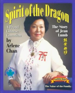 portada Spirit of the Dragon: The Story of Jean Lumb, a Proud Chinese-Canadian (en Inglés)