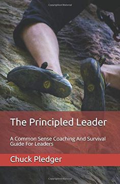 portada The Principled Leader: A Common Sense Coaching and Survival Guide for Leaders (en Inglés)