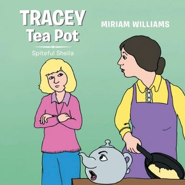 portada Tracey Tea Pot: Spiteful Sheila