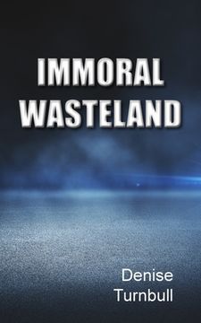 portada Immoral Wasteland