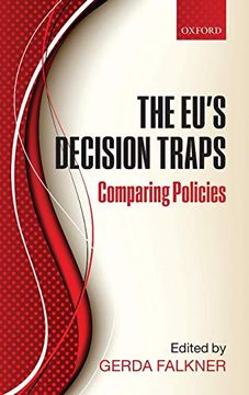 portada The Eu's Decision Traps: Comparing Policies (en Inglés)