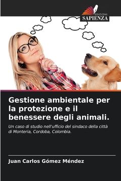 portada Gestione ambientale per la protezione e il benessere degli animali. (en Italiano)