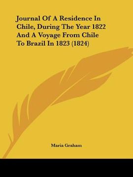 portada journal of a residence in chile, during the year 1822 and a voyage from chile to brazil in 1823 (1824)