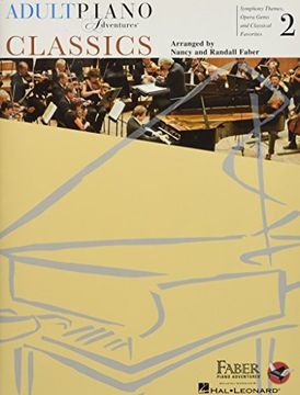 portada Adult Piano Adventures Classics Book 2: Symphony Themes, Opera Gems and Classical Favorites 