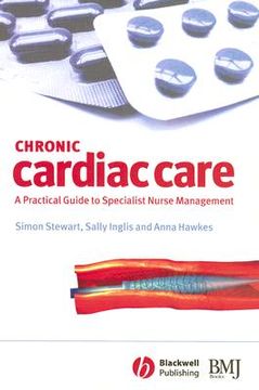 portada chronic cardiac care: a practical guide to specialist nurse management