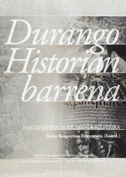 portada Durango Historian Barrena - Hastapenetatik xx. Mendeko Hirira (in Basque)
