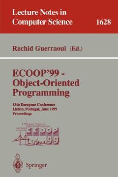 portada ecoop '99 - object-oriented programming: 13th european conference lisbon, portugal, june 14-18, 1999 proceedings (en Inglés)