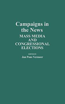 portada Campaigns in the News: Mass Media and Congressional Elections (en Inglés)