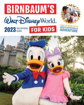 portada Birnbaum'S 2023 Walt Disney World for Kids (Birnbaum Guides) (en Inglés)