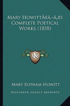 portada mary howittacentsa -a centss complete poetical works (1858) (en Inglés)