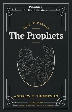 portada How to Preach the Prophets (en Inglés)
