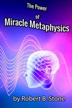 portada The Power of Miracle Metaphysics (en Inglés)