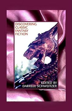 portada discovering classic fantasy fiction: essays on the antecedents of fantastic literature (in English)