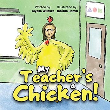 portada My Teacher'S a Chicken! (en Inglés)