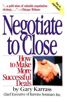 portada Negotiate to Close: How to Make More Successful Deals (in English)