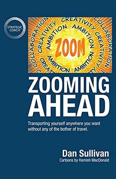 portada Zooming Ahead: Transporting Yourself Anywhere you Want Without any of the Bother of Travel. 