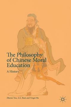 portada The Philosophy of Chinese Moral Education: A History (en Inglés)