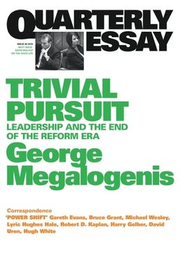 portada Trivial Pursuit: Leadership and the End of the Reform Era; Quarterly Essay 40 (in English)