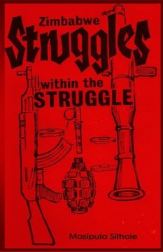 portada Zimbabwe: Struggles-within-the-Struggle (en Inglés)