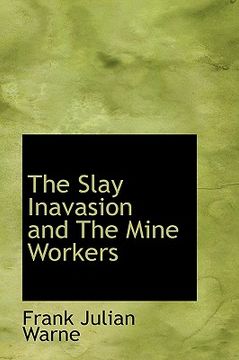 portada the slay inavasion and the mine workers