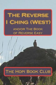 portada the reverse i ching (west) (en Inglés)