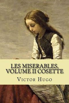 portada Les miserables, volume II Cosette (French Edition) (en Francés)