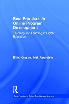 portada Best Practices In Online Program Development: Teaching And Learning In Higher Education (best Practices In Online Teaching And Learning) (en Inglés)