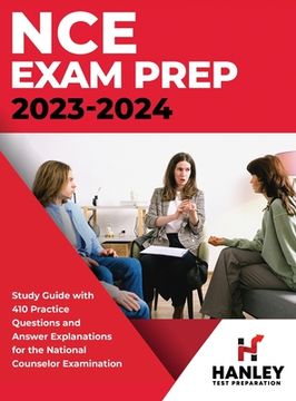 portada NCE Exam Prep 2023-2024: Study Guide with 410 Practice Questions and Answer Explanations for the National Counselor Examination (en Inglés)
