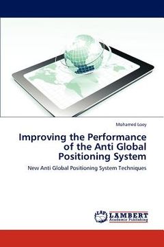 portada improving the performance of the anti global positioning system (in English)