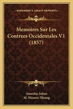 portada Memoires Sur Les Contrees Occidentales V1 (1857) (en Francés)