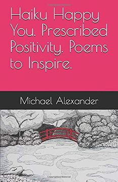 portada Haiku Happy You. Prescribed Positivity. Poems to Inspire. (in English)