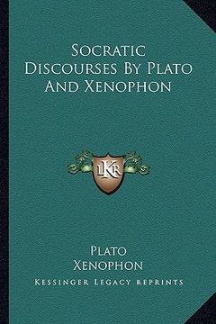 portada socratic discourses by plato and xenophon (en Inglés)