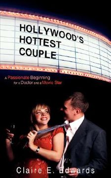 portada hollywood's hottest couple: a passionate beginning for a doctor and a movie star (in English)