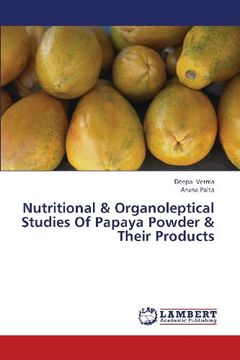 portada Nutritional & Organoleptical Studies of Papaya Powder & Their Products