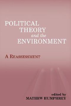 portada political theory and the environment: a reassessment (en Inglés)