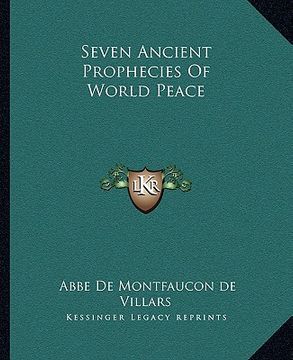 portada seven ancient prophecies of world peace (en Inglés)