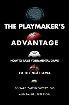 portada The Playmaker's Advantage: How to Raise Your Mental Game to the Next Level (en Inglés)