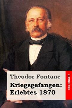 portada Kriegsgefangen: Erlebtes 1870 (in German)