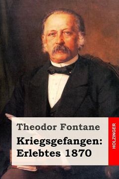 portada Kriegsgefangen: Erlebtes 1870 (en Alemán)