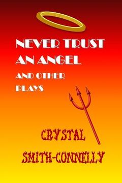 portada Never Trust an Angel and Other Plays