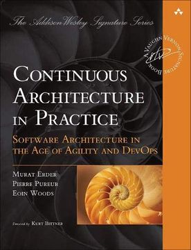 portada Continuous Architecture in Practice: Software Architecture in the age of Agility and Devops (Addison-Wesley Signature Series (Vernon)) (in English)