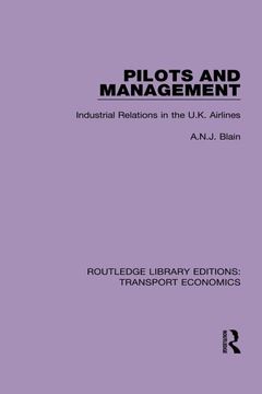 portada Pilots and Management: Industrial Relations in the U.K. Airlines (en Inglés)