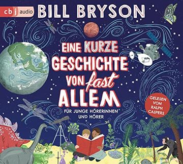 portada Eine Kurze Geschichte von Fast Allem: Für Junge Hörerinnen und Hörer - Überarbeitete Neuausgabe Nach dem Welt-Bestseller von Bill Bryson (in German)
