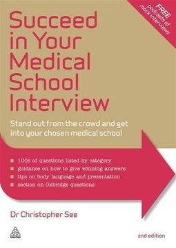 portada Succeed in Your Medical School Interview: Stand Out from the Crowd and Get into Your Chosen Medical School