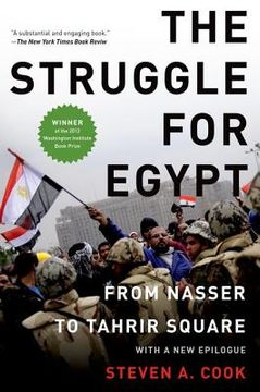 portada the struggle for egypt: from nasser to tahrir square (en Inglés)
