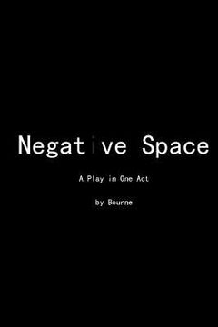 portada Negative Space: A Play in One Act (en Inglés)