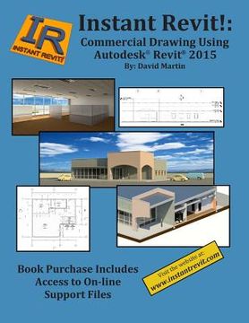 portada Instant Revit!: Commercial Drawing Using Autodesk(R) Revit(R) 2015 (en Inglés)