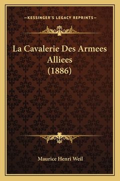 portada La Cavalerie Des Armees Alliees (1886) (en Francés)